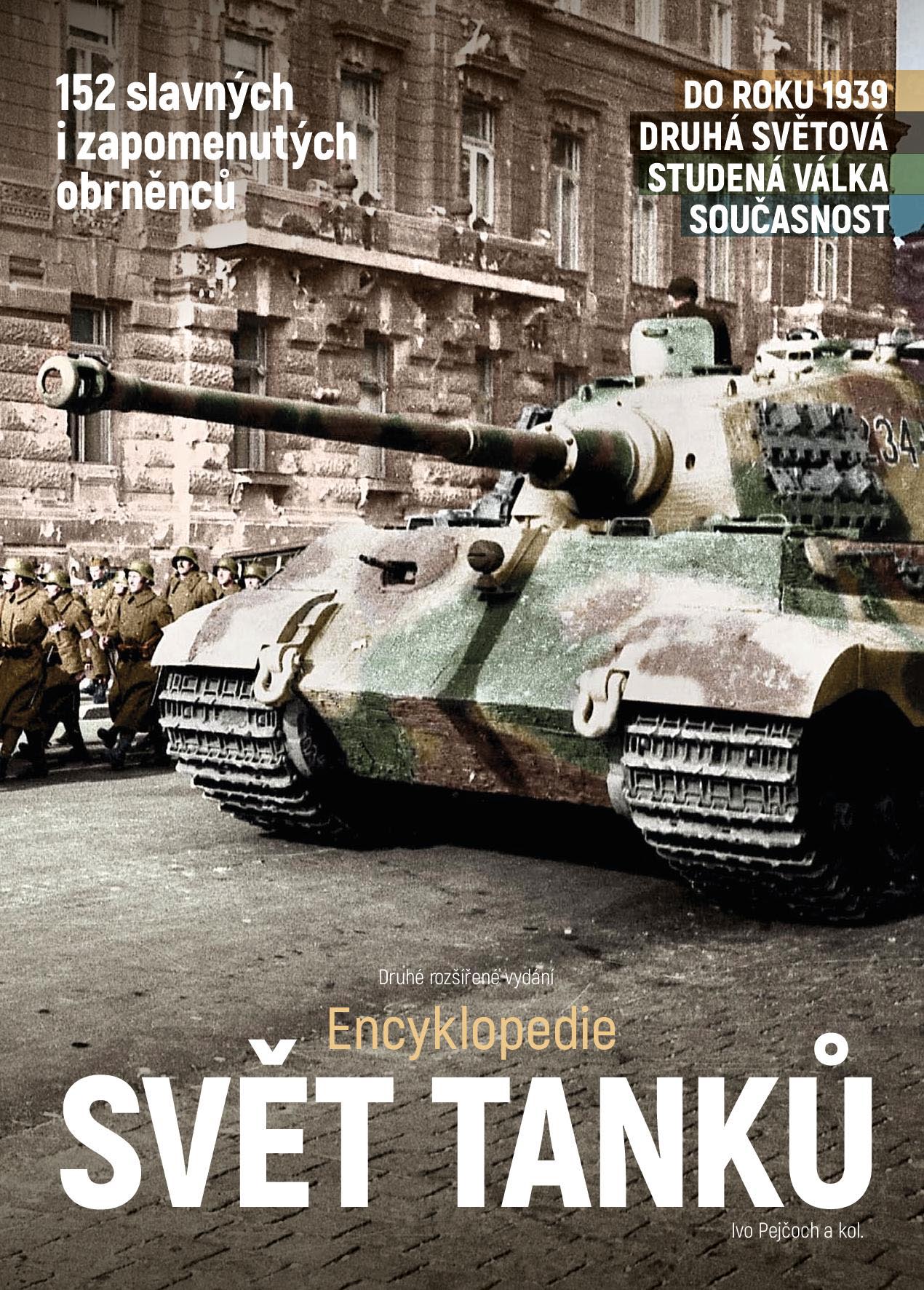 Ivo Pejčoch a kol. – Svět tanků – druhé rozšířené vydání (Encyklopedie)