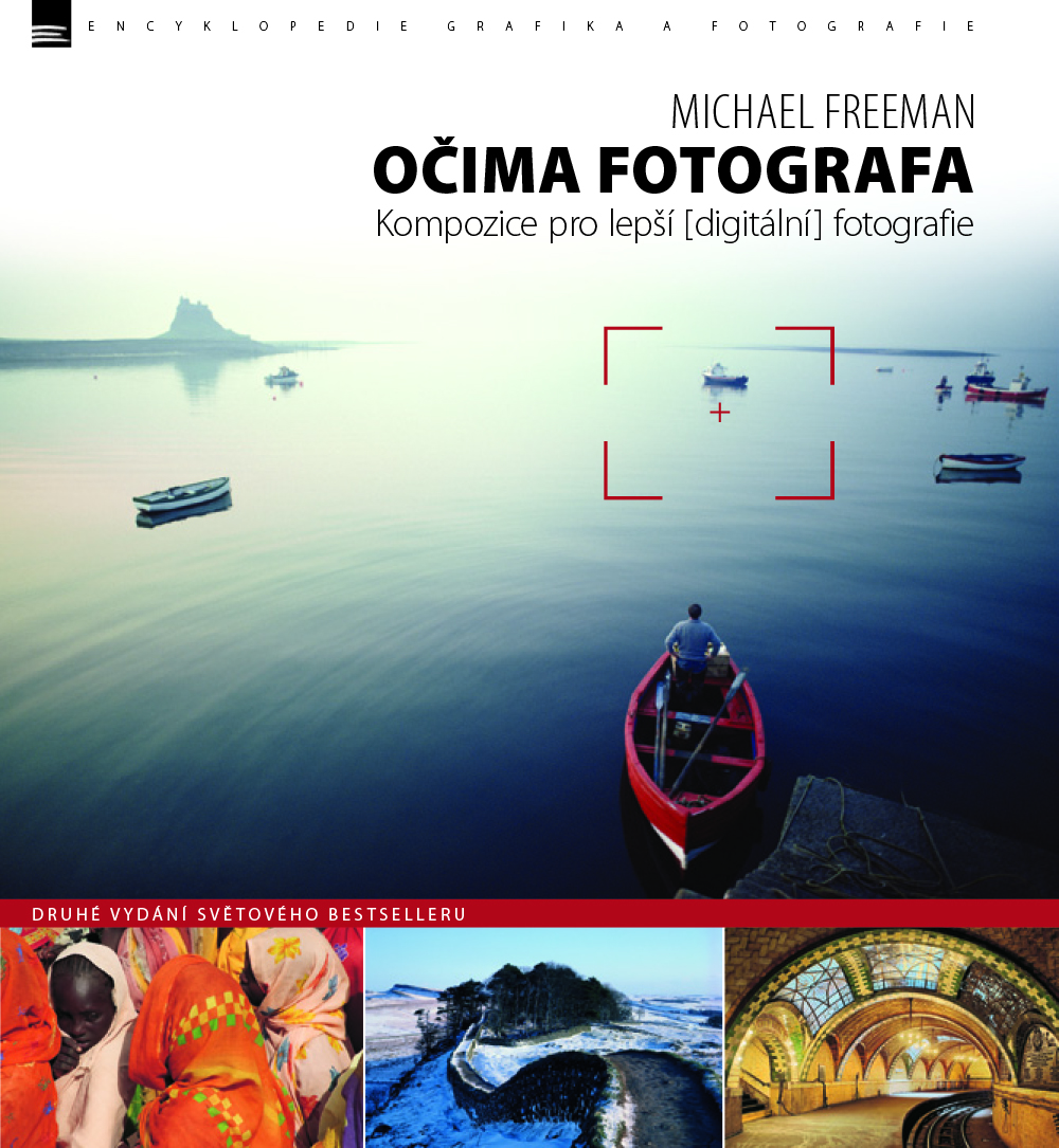 Očima fotografa – Kompozice pro lepší digitální fotografie (2. vydání)