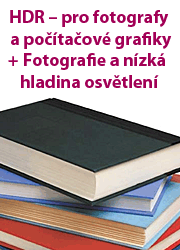 HDR - pro fotografy a počítačové grafiky + Fotografie a nízká hladina osvětlení