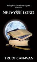 Nejvyšší lord - Trilogie o černém mágovi
