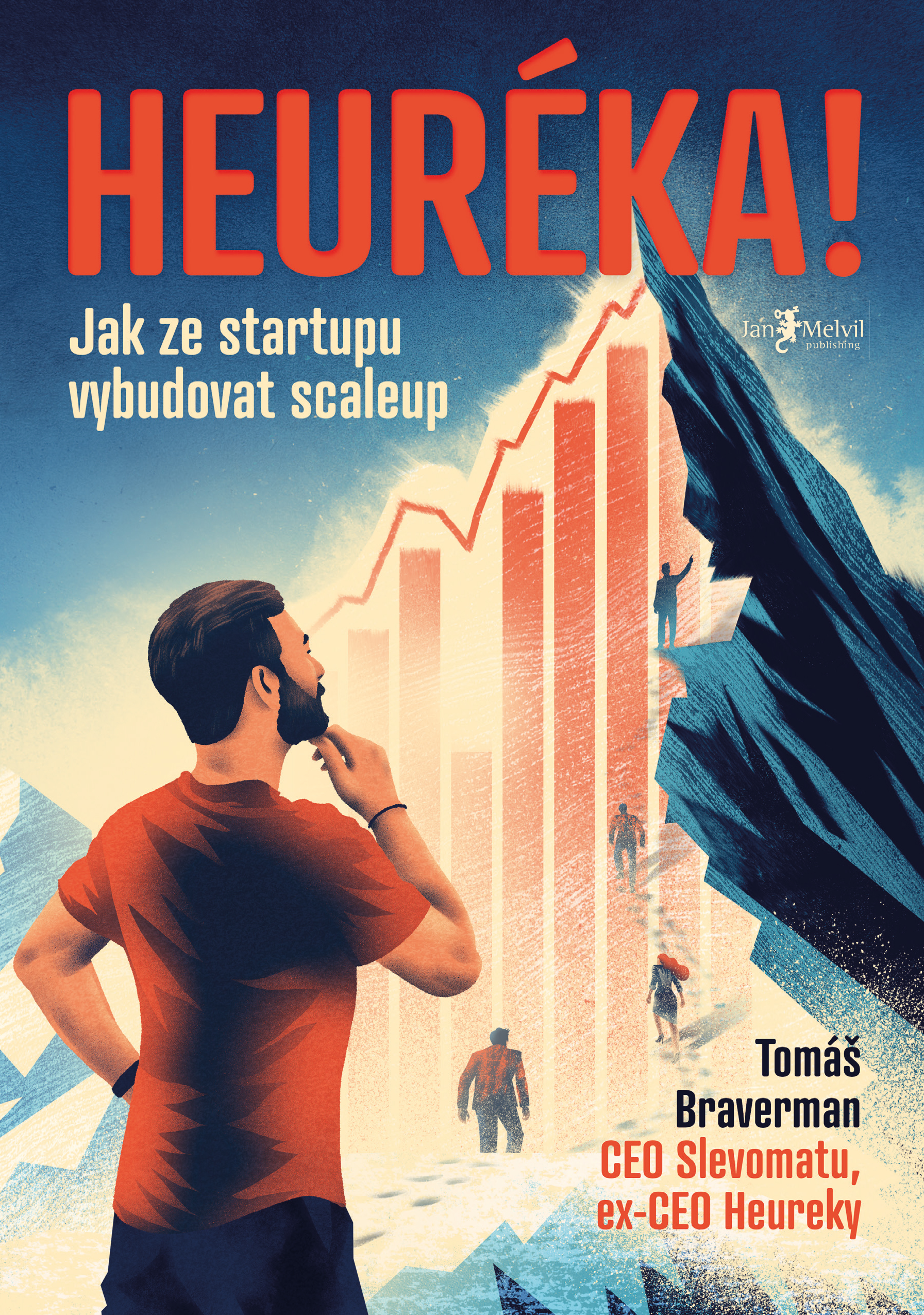 HEURÉKA! JAK ZE STARTUPU VYBUDOVAT SCALEUP