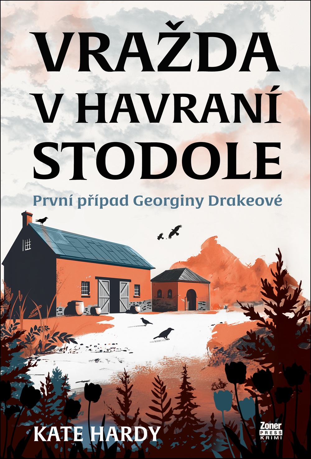 VRAŽDA V HAVRANÍ STODOLE [GEORGINA DRAKEOVÁ 1]