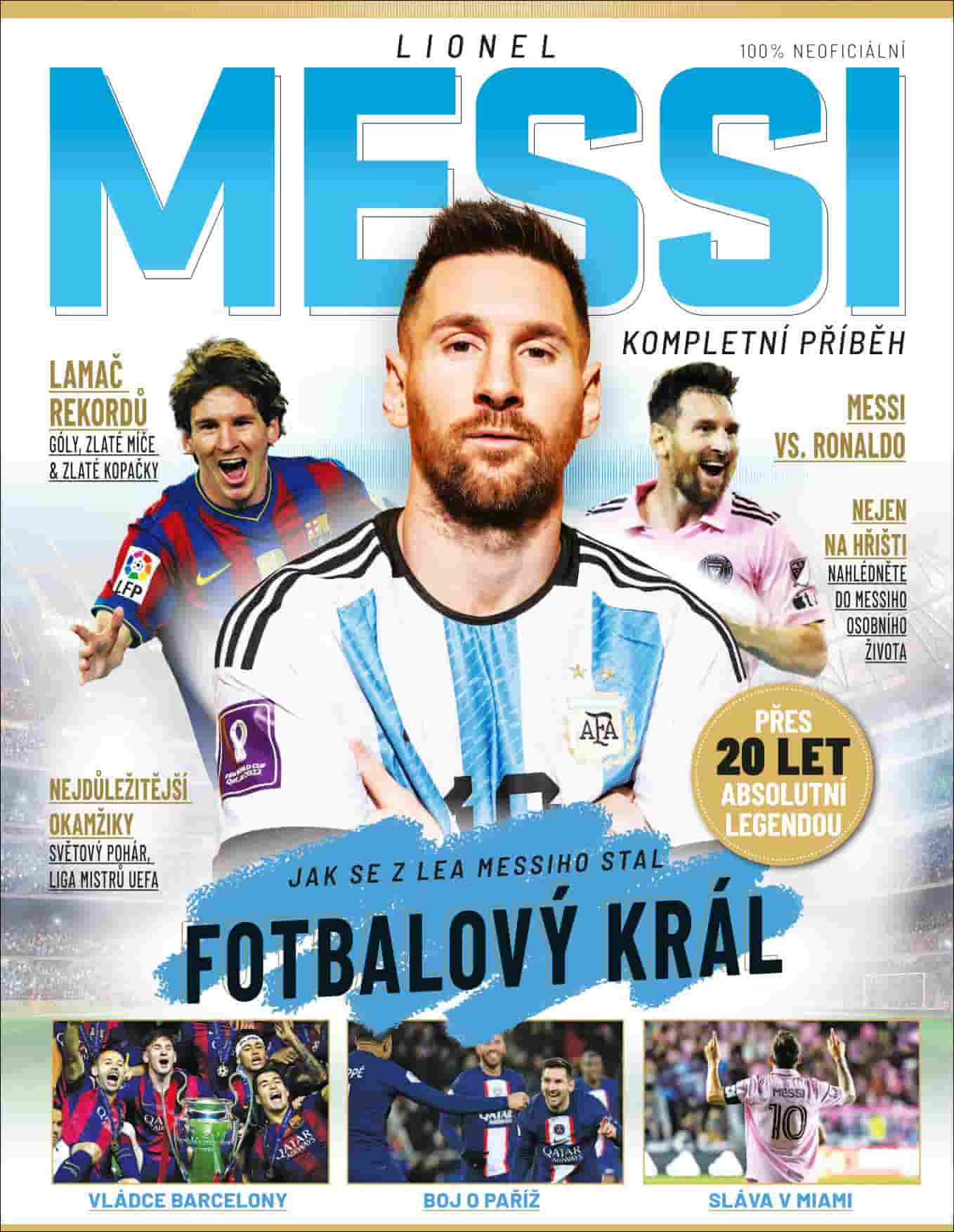 LIONEL MESSI KOMPLETNÍ PŘÍBĚH