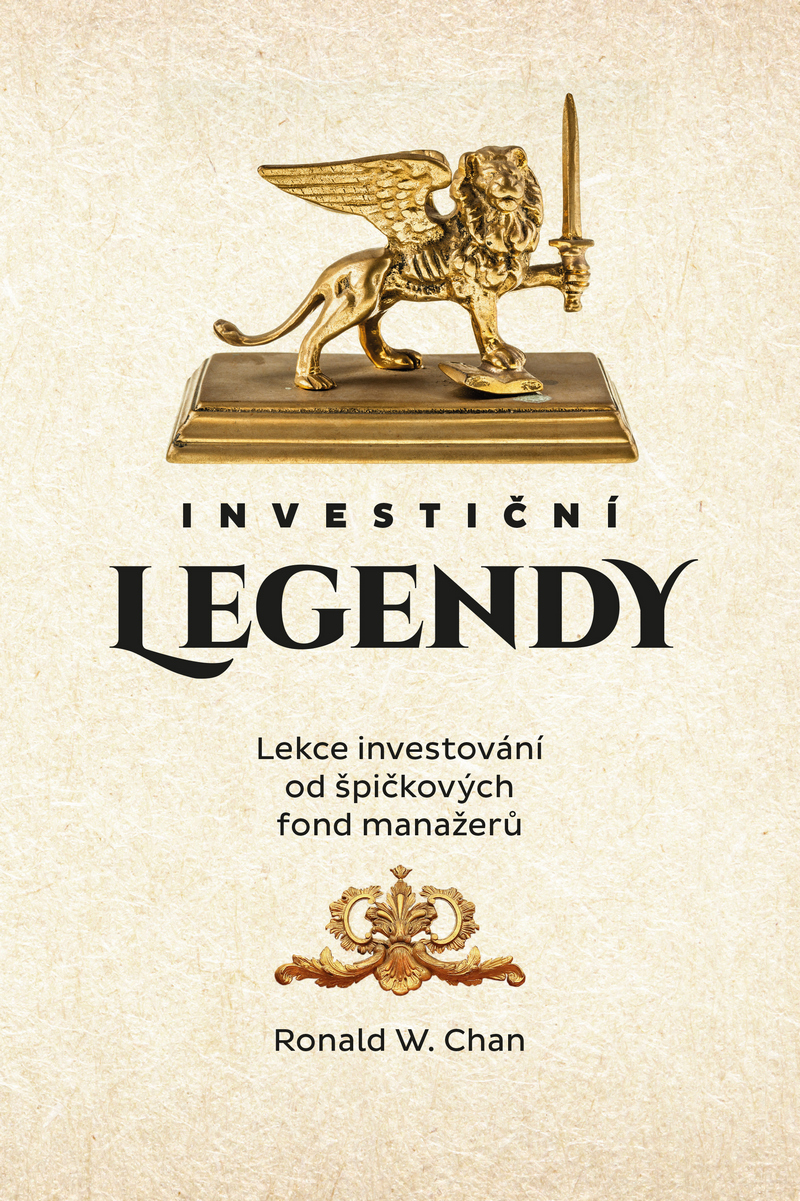 Investiční legendy - Lekce investování od špičkových fond manažerů