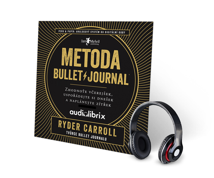 Metoda Bullet Journal - audiokniha - Zhodnoťte včerejšek, uspořádejte si dnešek a naplánujte zítřek