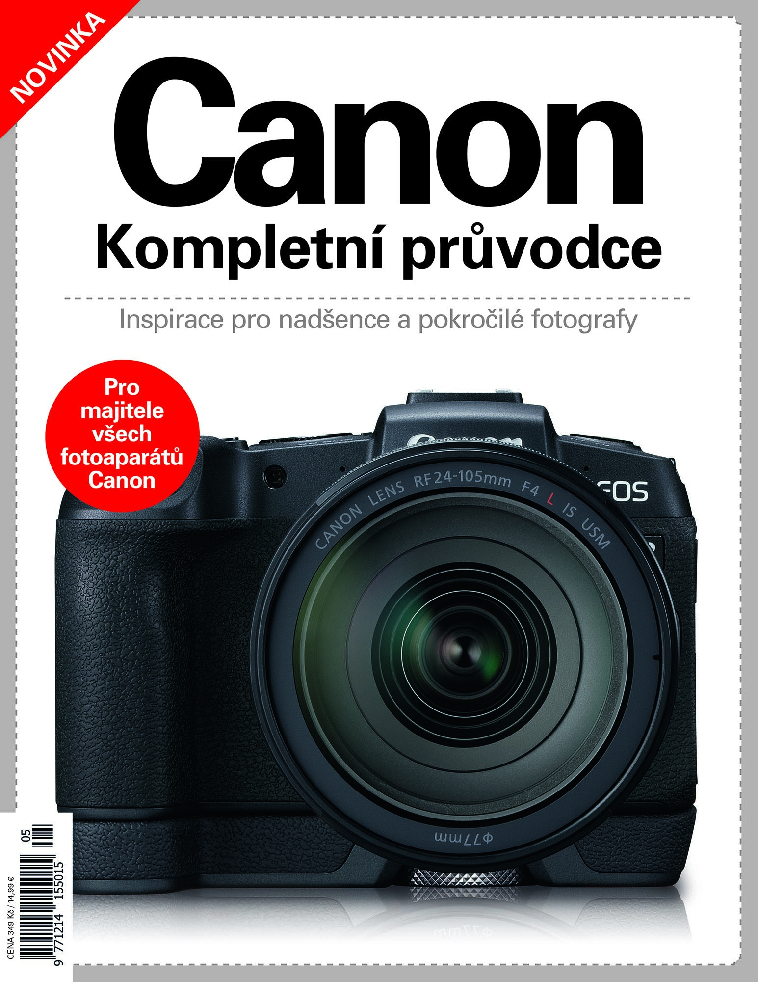 Canon - Kompletní průvodce - Inspirace pro nadšence a pokročilé fotografy