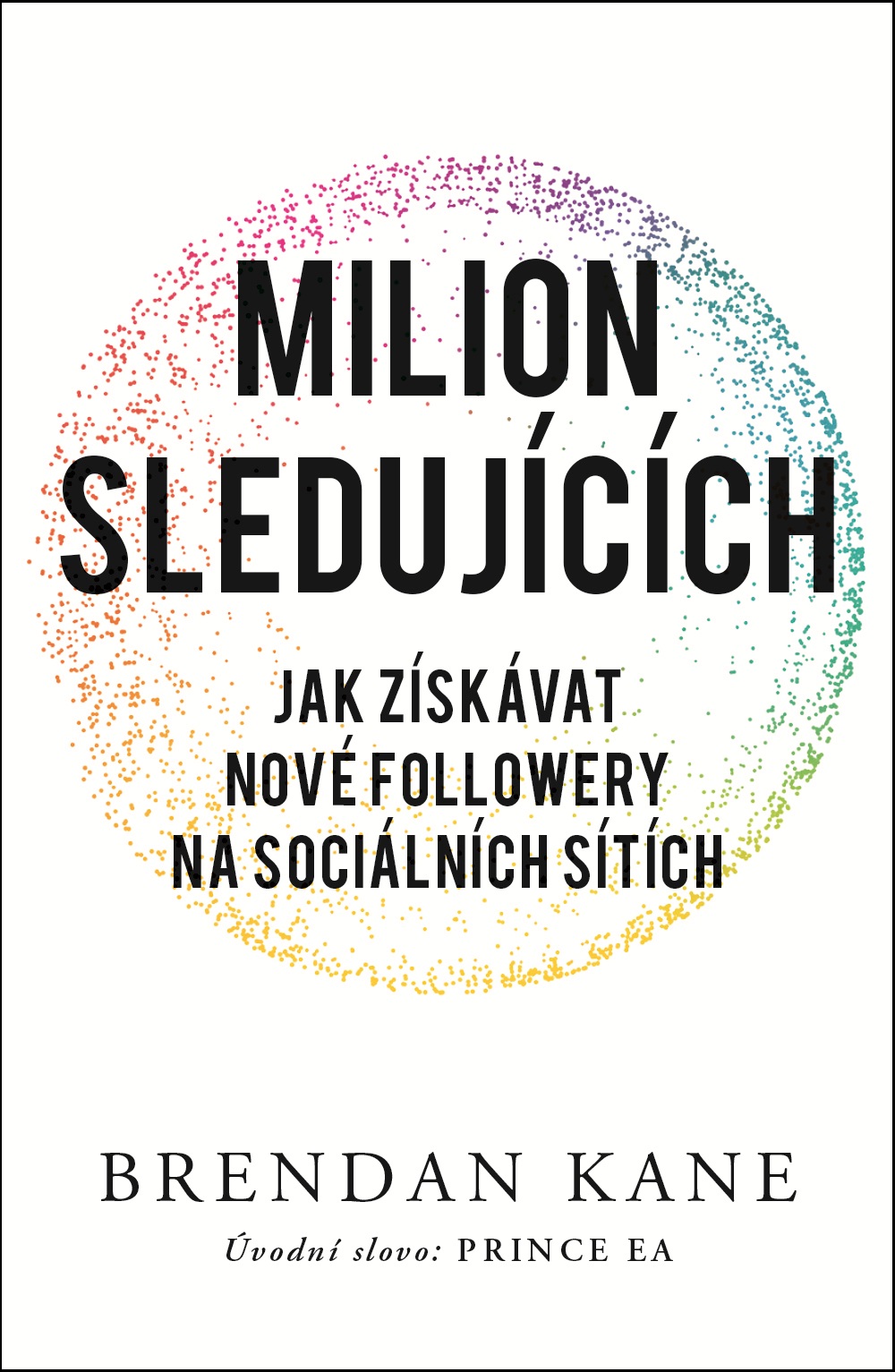 MILION SLEDUJÍCÍCH