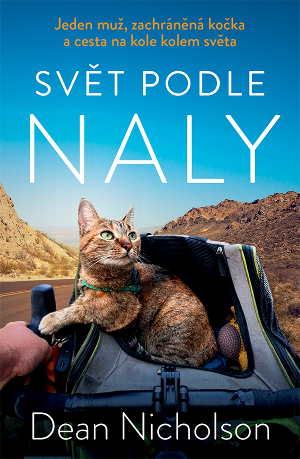 Nicholson Dean – Svět podle Naly: Jeden muž, zachráněná kočka a cesta na kole kolem světa