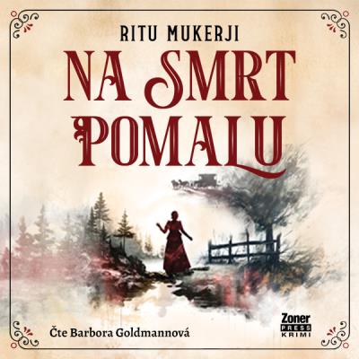 Na smrt pomalu audiokniha