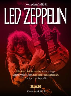 Led Zeppelin - kompletní příběh
