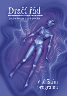 Dračí řád – V příštím programu